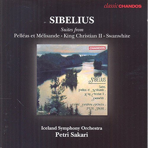 Sibelius / Iceland Sym Orch / Sakari - Suites from King Christian II Pelleas Et Melisande [CD]