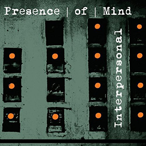 Presence Of Mind - Interpersonal [CD]