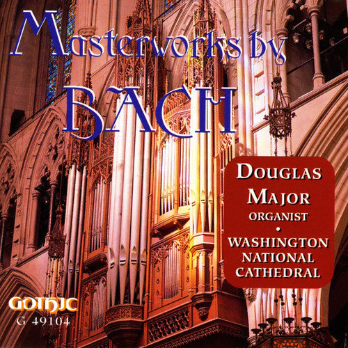 Douglas Major - Masterworks for Organ By Bach [CD]