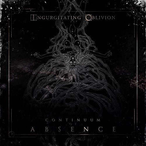 Ingurgitating Oblivion - Continuum Of Absence - Music CD