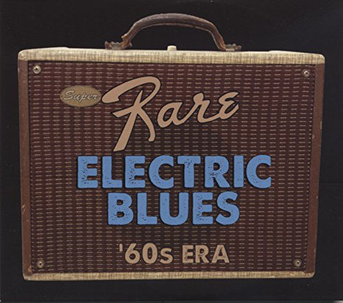 Super Rare Electric Blues 1960s Era / Various - Super Rare Electric Blues: 1960s Era / Various [CD]