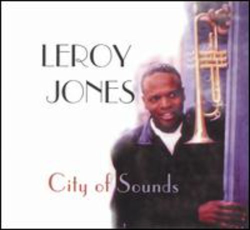 Leroy Jones - City Of Sounds [CD]