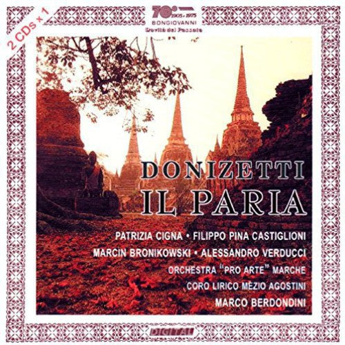 Donizetti / Castiglioni / Cigna / Bronikoswki - Il Paria [2 CD]
