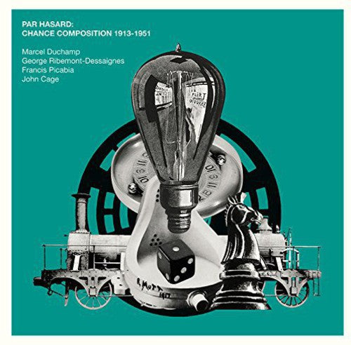 Par Hasard Chance Composition 1913-1951 / Various - Par Hasard: Chance Composition 1913-1951 / Various [CD]