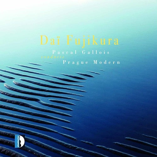 Gallois / Prague Modern - Fujikura: Pascal Gallois Conducts Prague Modern [CD]
