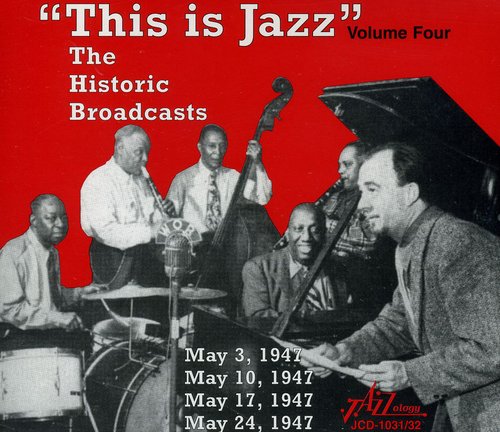 This Is Jazz - This Is Jazz, Vol. 4 - The Historic Broadcasts [CD]