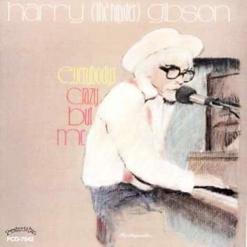 Harry Gibson The Hipster - Everybody's Crazy But Me [CD]