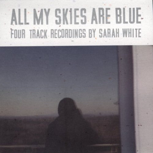Sarah White - All My Skies Are Blue [CD]