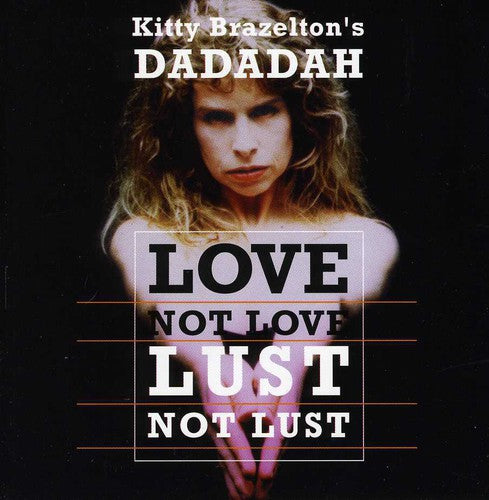 Dadadah - Love Not Love Lust Not Lust [CD]