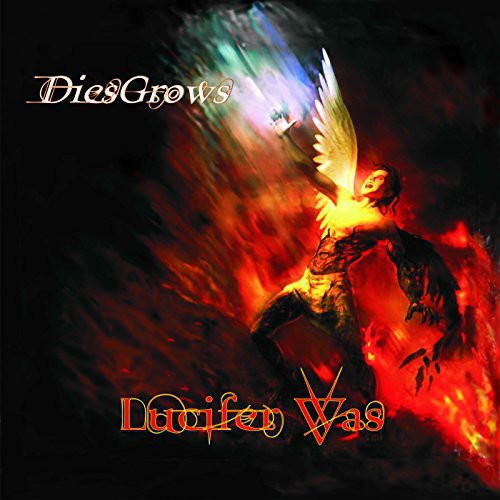 Lucifer Was - Diesgrows [CD]