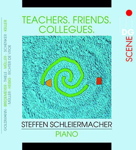 STEFFEN SCHLEIERMACHER - Teachers-Friends-Colleagues [CD]