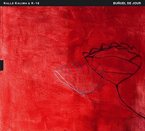 Kalle Kalima / K-18 - Bunuel de Jour [CD]