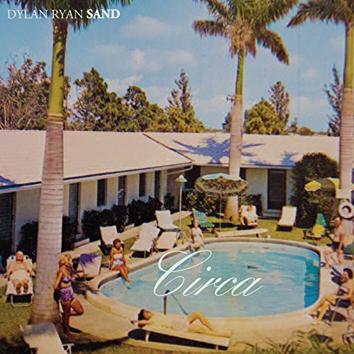 Dylan Ryan / Sand - Circa [CD]