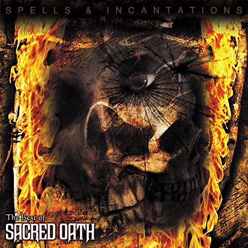 Sacred Oath - Spells & Incantations: The Best of Sacred Oath [LP] Vinyl Record