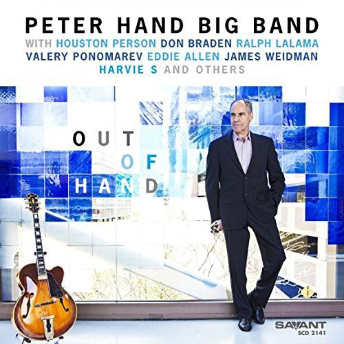 Peter Hand Big Band Featuring Houston Person - Out of Hand [CD]