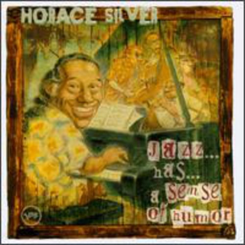 Horace Silver - Jazz...Has...A Sense Of Humor [CD]