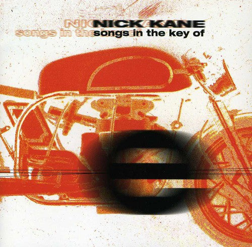 Nick Kane - Songs In The Key Of E [Import]