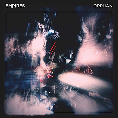 Empires - Orphan [Vinyl] Vinyl Record