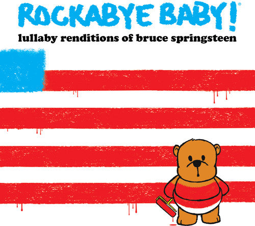 Rockabye Baby! - Lullaby Renditions of Bruce Springsteen [CD]