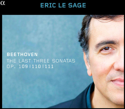 Beethoven / Eric Le Sage - Last Three Sons 109 110 & 111 [CD]