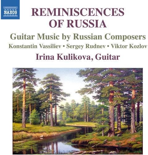 Irina Kulikova - Reminiscences of Russia-Guitar Music By Russian [CD]