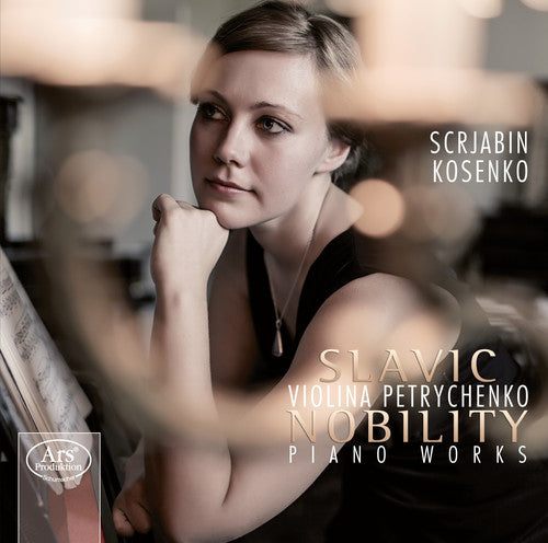 Skrjabin / Petrychenko - Slavic Nobility-Pno Works [CD]