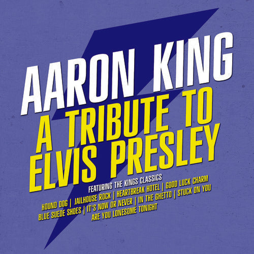 Aaron King - A Tribute to Elvis Presley [CD]
