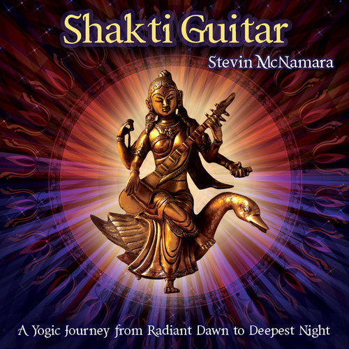 STEVIN MCNAMARA - Shakti Guitar: A Yogic Journey from Dawn to Deepes [CD]