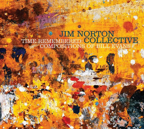 Jim Norton - Time Remembered: Compositions of Bill Evans [CD]