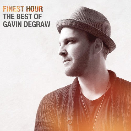 Gavin Degraw - Finest Hour: The Best of Gavin Degraw [CD]