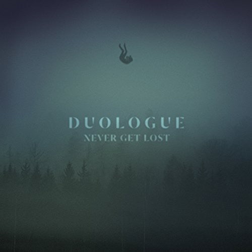 Duologue - Never Get Lost [CD]
