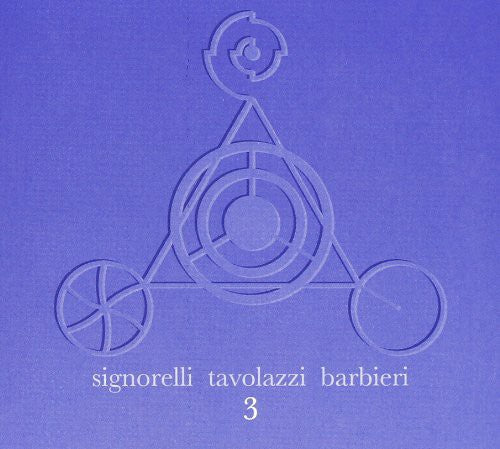 Signorelli / Tavolazzi / Barbier - 3 [CD]