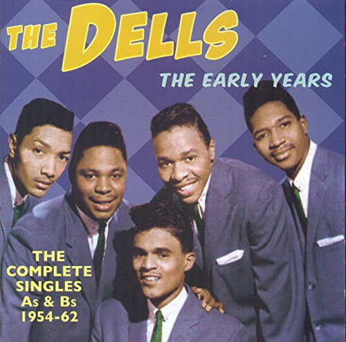 Dells - Early Years: Complete Singles As & BS 1954-62 [CD]