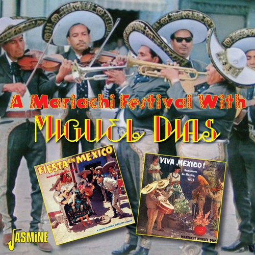 Miguel Dias - Mariachi Festival with Miguel Dias [CD]