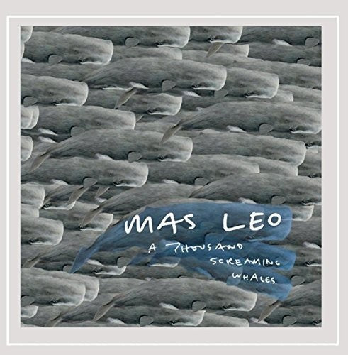 Mas Leo - Thousand Screaming Whales [CD]