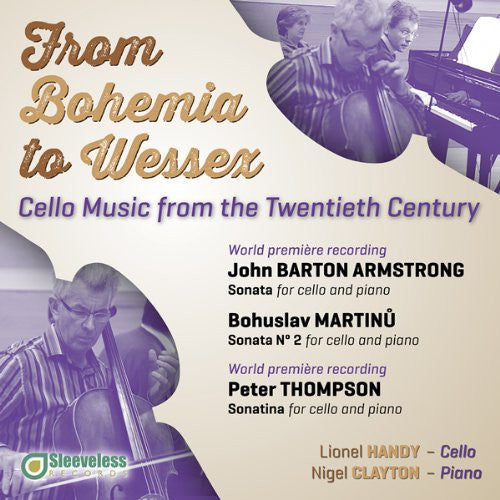 Lionel Handy - From Bohemia to Wessex: Cello Music from the 20th [CD]