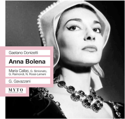 Donizetti / Callas / Simionato / Raimondi / Rossi - Anna Bolena [2 CD]