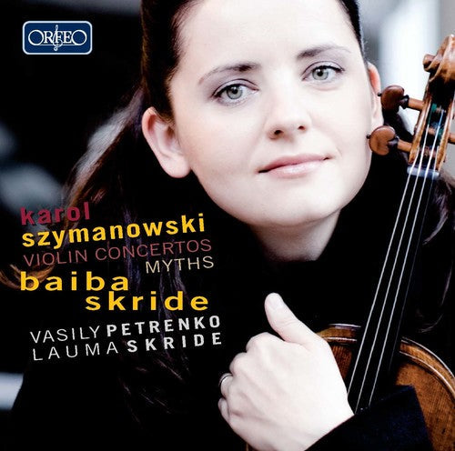 Szymanowski / Skride / Skride / Oslo Phil Orch - Violin Concerts & Myths [CD]