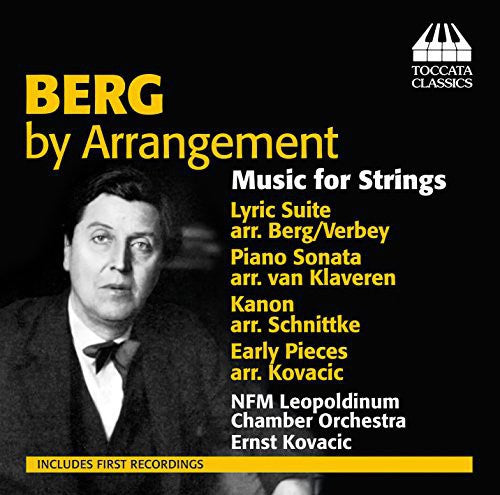 Berg / Kovacic - Berg By Arrangement-Music for Strings [CD]