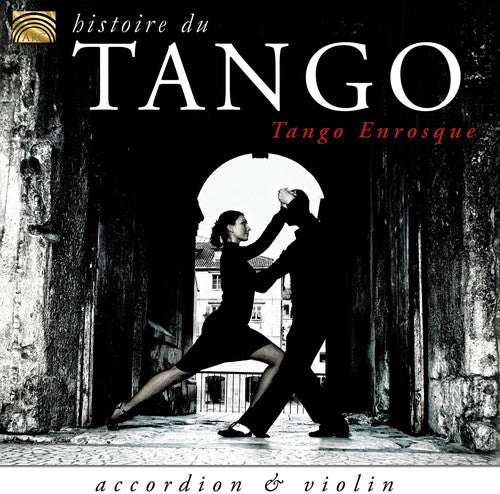 Tango Enrosque - Histoire Du Tango [CD]