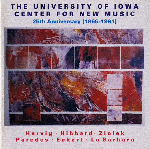 University of Iowa Center for New Music Ensemble, The - University of Iowa Center New Music: 25 Anniversary / Various [CD]