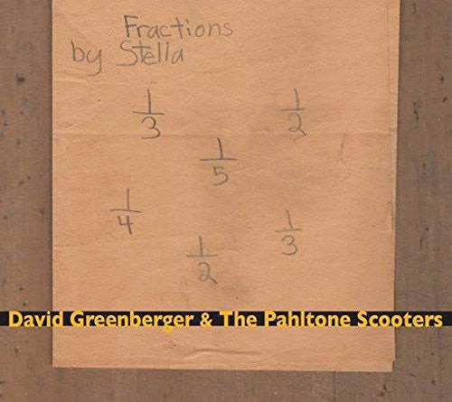 David Greenberger & Pahltone Scooters - Greenberger, David & Pahltone Scooters : Fractions By Stella [CD]