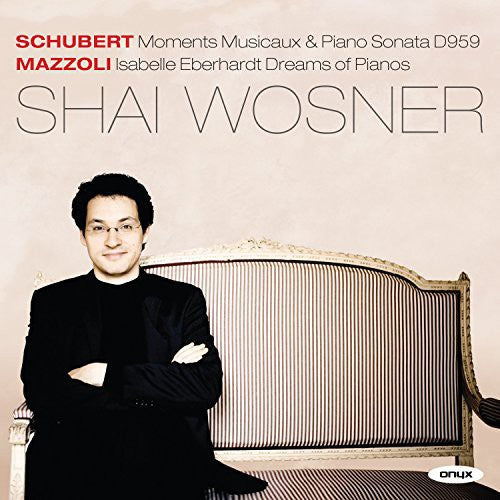 Schubert / Mazzoli / Wosner - Piano Sonata D959 Moments Musicaux D780 [CD]
