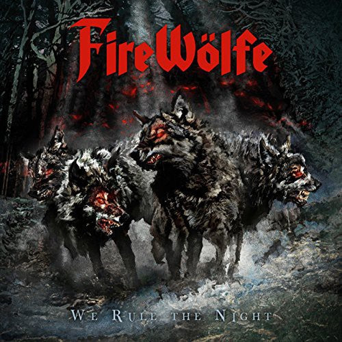 Firewolfe - We Rule the Night [CD]