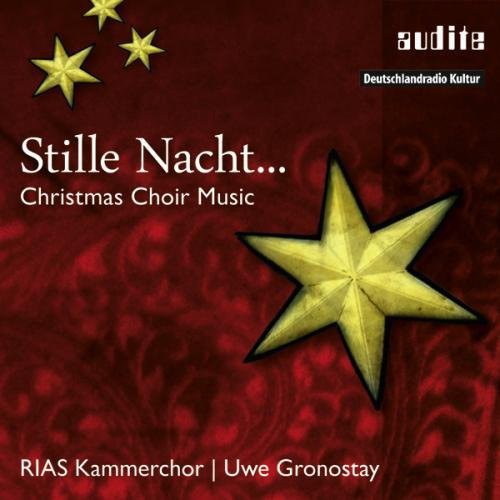 Willaert / Stoltzer / Senfl / Praetorius / Anonym - Stille Nacht Christmas Choir Music [CD]