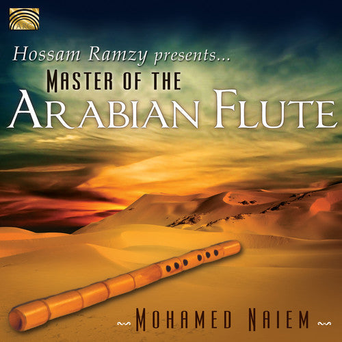 Naiem / Ramzy / Naiem - Hossam Ramzy Presents Master of the Arabian Flute [CD]