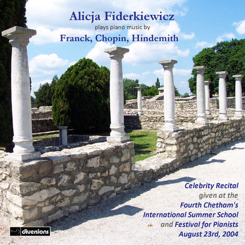 Franck / Chopin / Hindemith - Alicja Fiderkiewicz Celebrity Recital [CD]