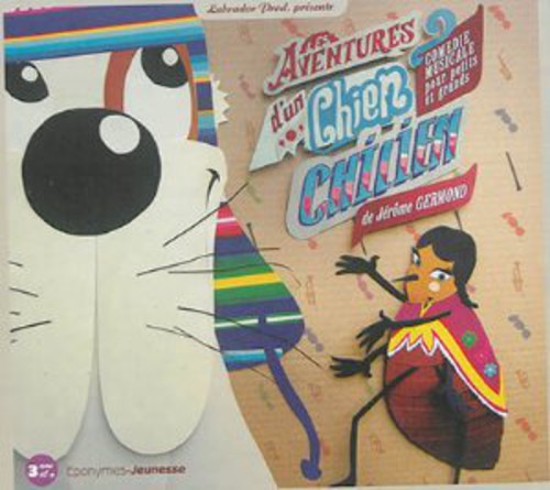 Jérôme Germond - Les Aventures D'un Chien Chilien [CD]