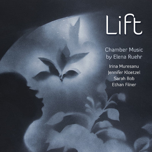 Ruehr / Muresanu / Filner / Kloetzel / Bob - Lift: Chamber Music [CD]