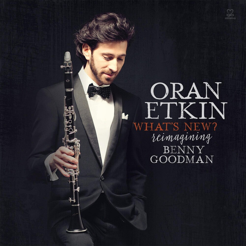 Oran Etkin - What's New? - Reimagining Benny Goodman [CD]